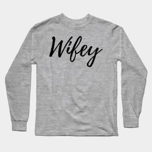 Wifey Lettering - Eyesasdaggers Long Sleeve T-Shirt